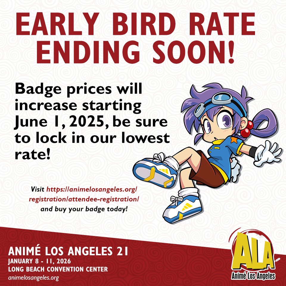 ⚔EARLY BIRD RATE ENDING SOON!🛡

Our Early Bird Rate will be ending very soon! Prices go will go up on June 1st! If you haven't bought your full weekend badge and want to save the most, be sure to grab your badge ASAP!

Visit animelosangeles.org/registration/ &amp; register today! 🏰