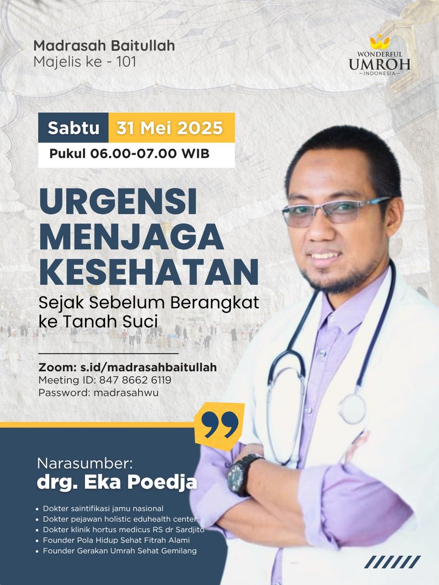 NGAJI DULU PAGI INI

Sabtu, 31 Mei 2025
Pukul 06.00 - 07.00 WIB

bersama: drg. Eka Poedja
- dokter saintifikasi jamu nasional

Tema: 
Urgensi Menjaga Kesehatan, Sejak Sebelum Berangkat Ke Tanah Suci

Zoom:
s.id/madrasahbaitul…
ID: 847 8662 6119
PW: madrasahwu