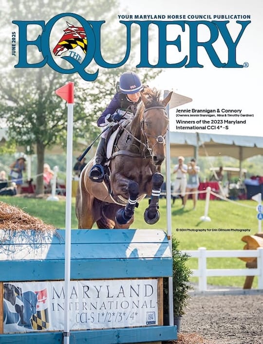 Jump into June with The Equiery! Pick up a copy at your favorite distributor, learn about the Maryland International  CCI1*/2*/3*4*-S, the Maryland Horse Trials and Loch Moy Farm equiery.com/distributors/