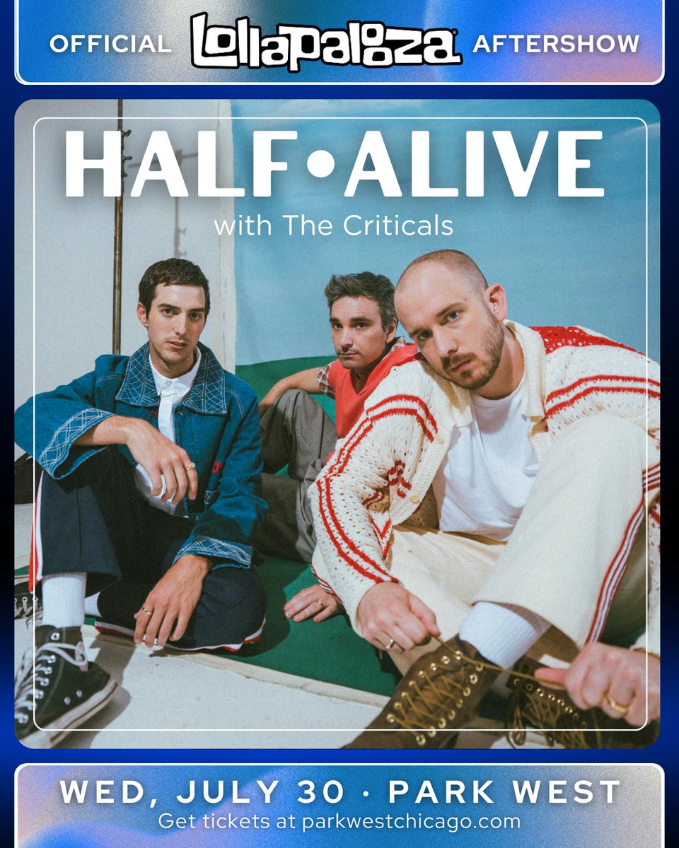 halfaliveco's tweet image. •CHICAGO, we’ll see you July 30 at Park West for our official @lollapalooza aftershow. 

tickets are ready for you now at:  halfalive.co

see you out there