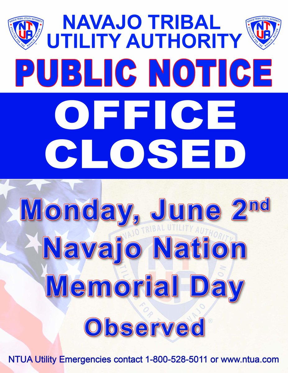 NTUAUtilities's tweet image. FRIENDLY REMINDER
All NTUA Offices will be closed on Monday, June 2nd in observance of Navajo Nation Memorial Day.
For Utility Emergencies contact 1-800-528-5011 or ntua.com. #NavajoUtilities