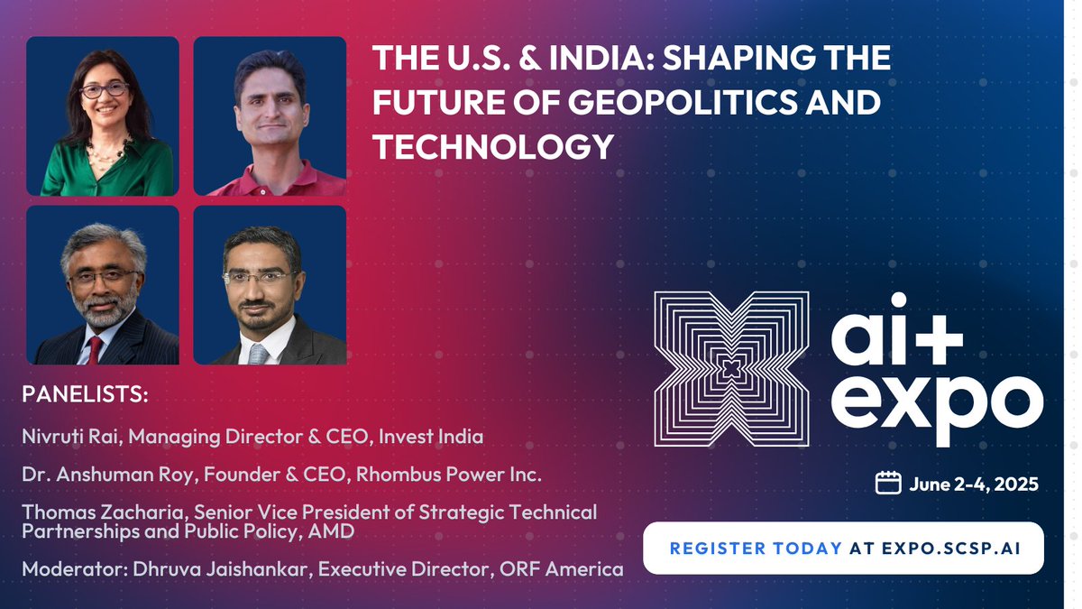 Special Competitive Studies Project (@scsp_ai) on Twitter photo Explore the evolving U.S.-India partnership! 🤝 Join our crucial panel at #SCSPAIExpo25: "The U.S. & India: Shaping the Future of Geopolitics and Technology."
Hear from Nivruti Rai (Managing Director & CEO, <a href="/investindia/">Invest India</a>), Dr. Anshuman Roy (Founder & CEO, Rhombus Power Inc.), and Explore the evolving U.S.-India partnership! 🤝 Join our crucial panel at #SCSPAIExpo25: "The U.S. & India: Shaping the Future of Geopolitics and Technology."
Hear from Nivruti Rai (Managing Director & CEO, <a href="/investindia/">Invest India</a>), Dr. Anshuman Roy (Founder & CEO, Rhombus Power Inc.), and