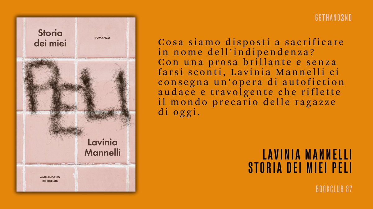 "Storia dei miei peli", il secondo romanzo di Lavinia Mannelli, è in tutte le librerie ✨