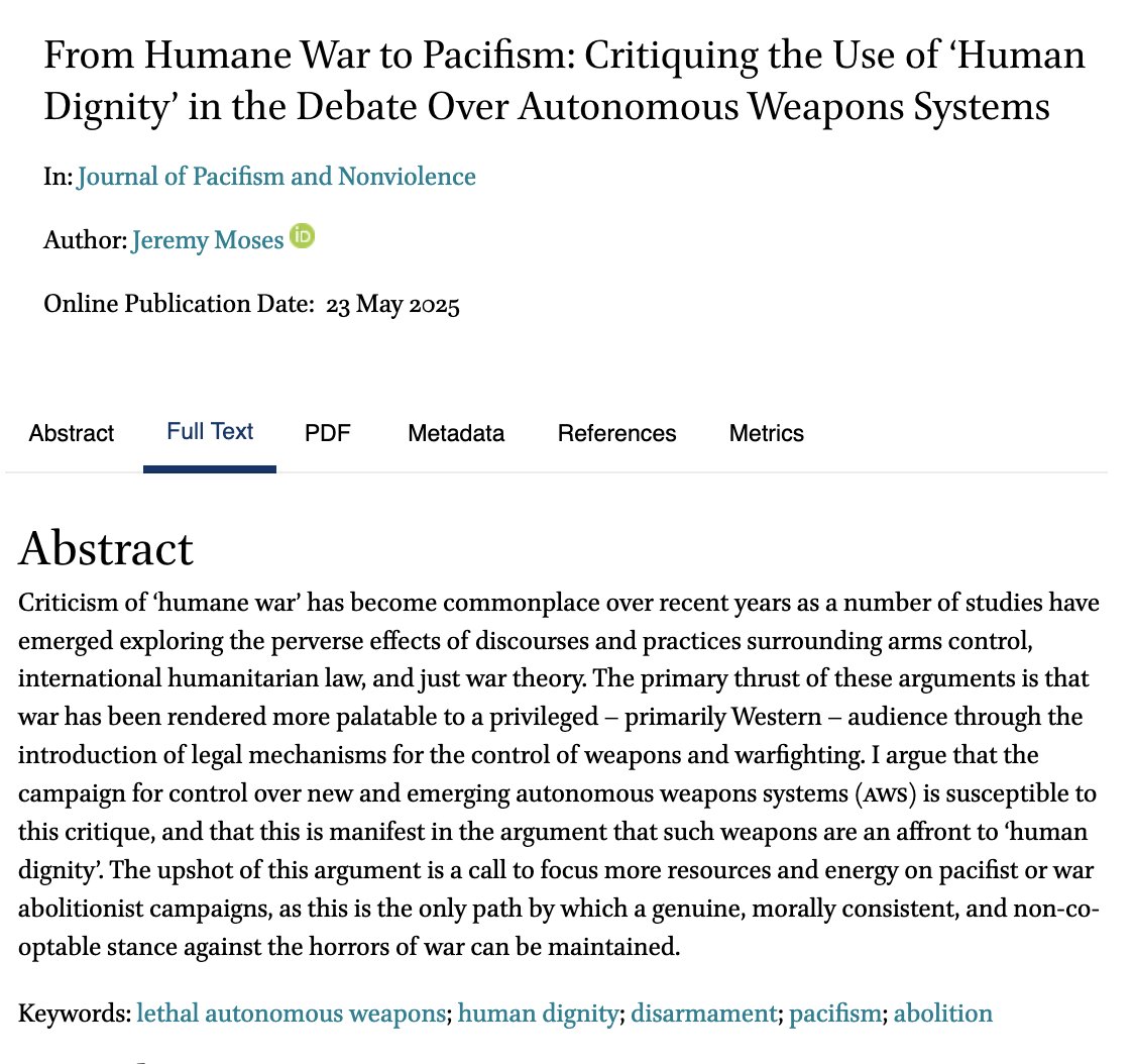 jpacnv's tweet image. 📰@jeremy_moses calls for more focus on pacifist or war #abolitionist campaigns in the debate about autonomous weapons systems (#AWS) & how they are an affront to 'human dignity' doi.org/10.1163/277278…