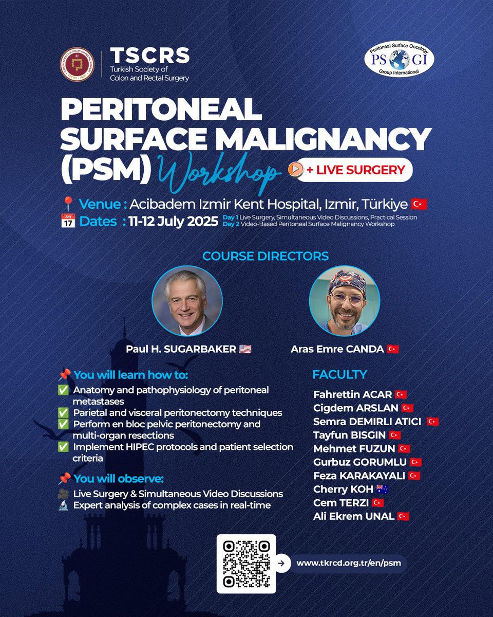 📢 Save the Date!
🎓 You are invited to the Peritoneal Surface Malignancy Course organized by Turkish Society of Colon and Rectal Surgery (TSCRS) and PSOGI!

🗓 July 11–12, 2025
🔹 Day 1: Live Surgery, Simultaneous Video Discussions, Hands-On Sessions
🔹 Day 2: Video-Based