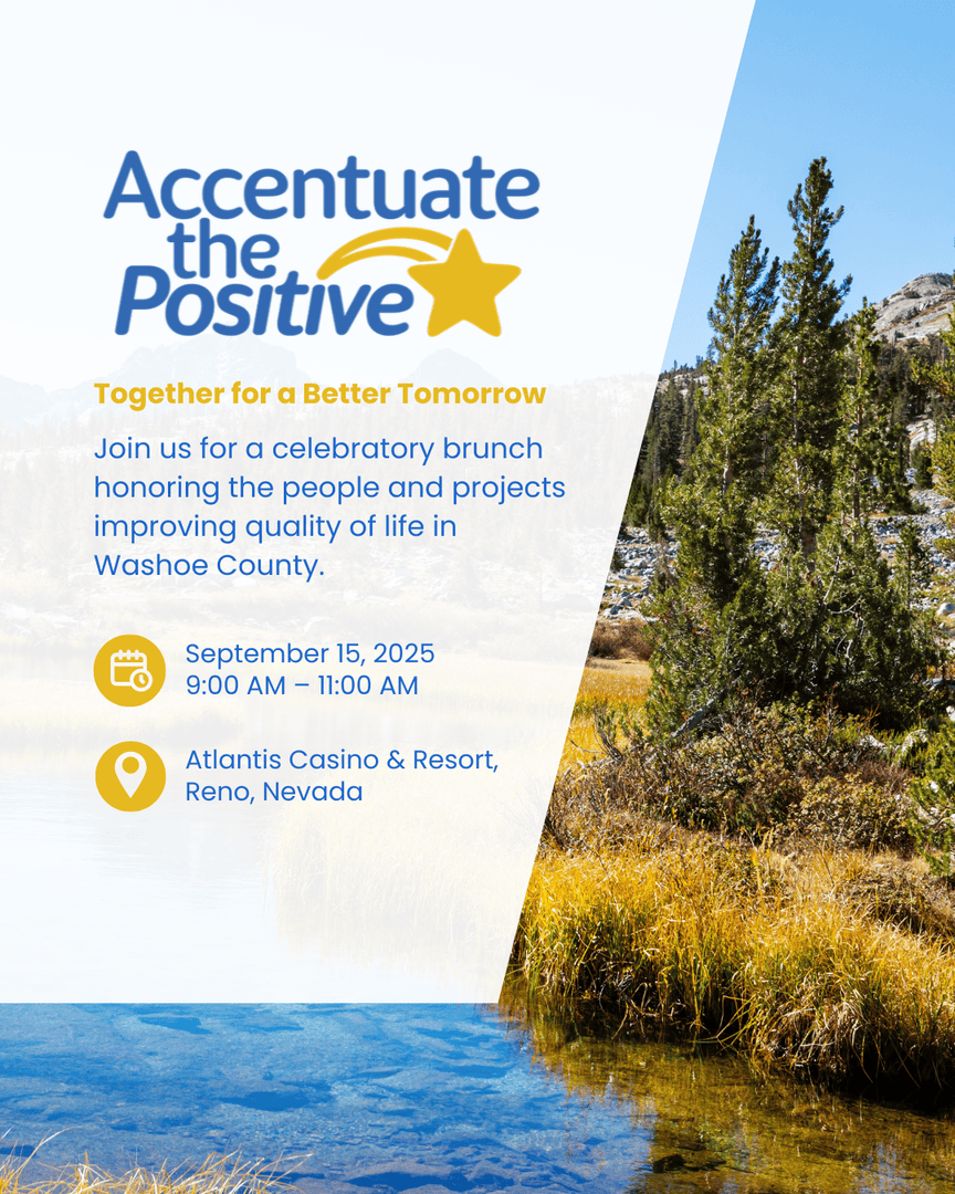 🎉 Accentuate The Positive returns! Join us in celebrating the nonprofits, businesses, and initiatives making Washoe County better. 🏆 Nominations &amp; tickets open next week—stay tuned!