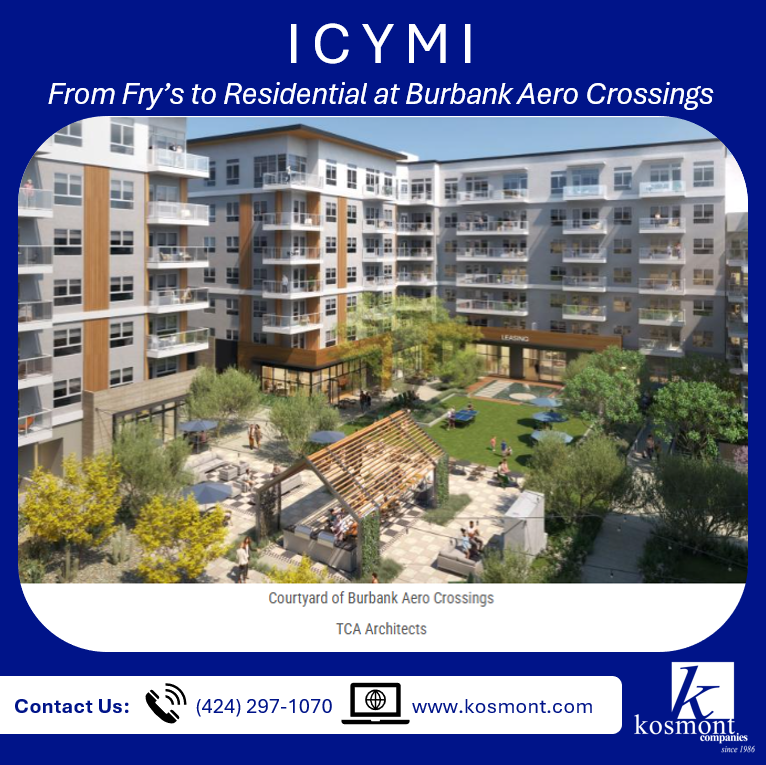 ICYMI: The former Fry’s Electronics site in Burbank is being reimagined as Burbank Aero Crossings—a major new mixed-use project by LaTerra Development. #Kosmont was proud to support the proposal with a comprehensive fiscal and economic analysis that helped shaped the vision for