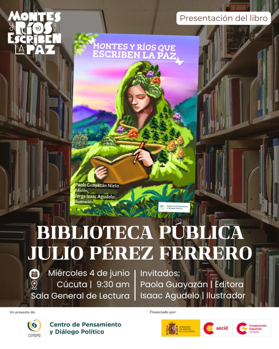 Te invitamos a la presentación del libro "Montes y ríos que escriben la paz".

Lugar: Biblioteca Pública Julio Pérez Ferrero – Sala General.
Fecha: Miércoles 4 de junio.
Hora: 9:30 a.m.

#PazDesdeLosTerritorios #MontesyRíos #CatatumboEscribe #BiblioCúcuta .