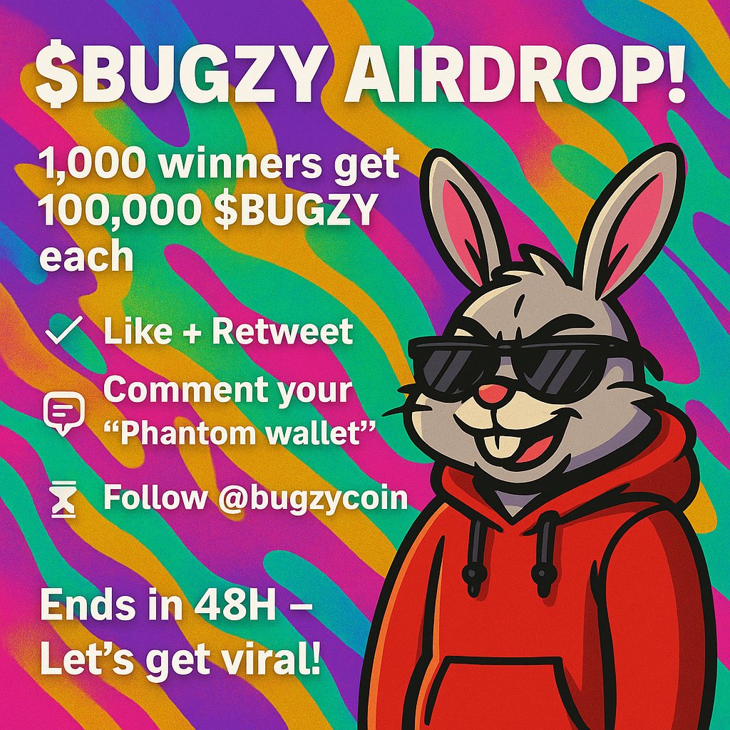 bugzycoin's tweet image. 💥 $BUGZY AIRDROP!
1,000 winners get 100,000 $BUGZY each
✅ Like + Retweet
💬 Comment your Phantom wallet
🧵 Follow @bugzycoin
🐰 Ends in 48H – Let’s get viral!