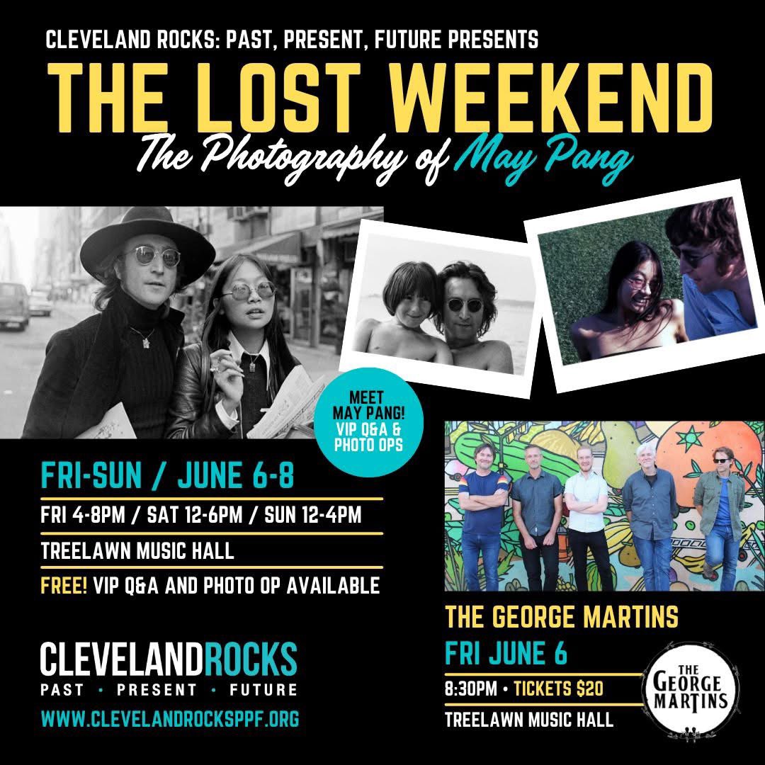 ONE WEEK!

At the Treelawn Music Hall ...
June 6-8 // THE LOST WEEKEND: May Pang Photography

At the Waterloo Tower Stage ...
June 6 // Waterloo Makes Music: Guy Snowdon and the Citizens and Goodmorning Valentine

Full details at clevelandrocksppf.org.
