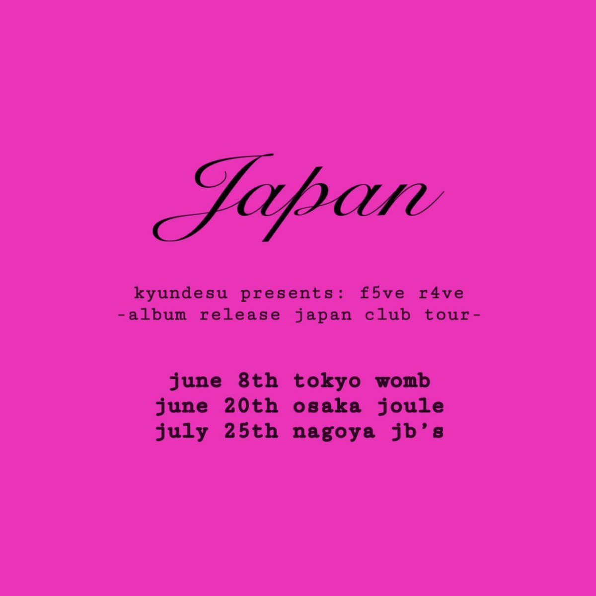 🩷kyundesu @kyun__desu_ presents: f5ve r4ve - album release japan club tour🩷

TOKYO 6.8.2025(SUN) 23:00-LATE