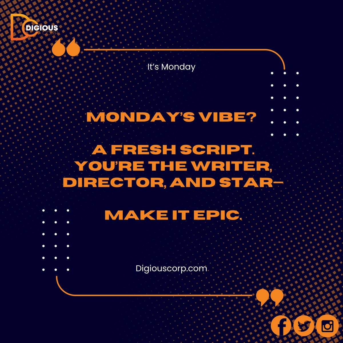 DigiousCorp's tweet image. Kick off your week with a BANG!

"Monday’s vibe? A fresh script. You’re the writer, director, and star—make it epic." 🎬💪

Own this Monday, set the stage, and create a week that’s unforgettable. What’s your big move today? 💪   #MondayMotivation #WriteYourStory #MakeItEpic