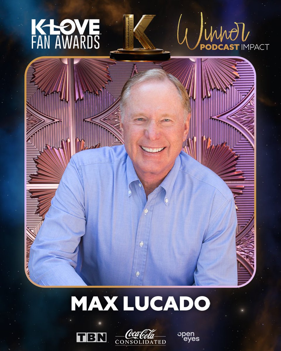 K-LOVE (@kloveradio) on Twitter photo A dose of truth and hope in every episode ๐ The Podcast Impact award goes to the "Max Lucado Encouraging Word" podcast! ๐ง
#KLOVEFanAwards <a href="/klovefanawards/">K-LOVE Fan Awards</a> <a href="/MaxLucado/">Max Lucado</a> A dose of truth and hope in every episode ๐ The Podcast Impact award goes to the "Max Lucado Encouraging Word" podcast! ๐ง
#KLOVEFanAwards <a href="/klovefanawards/">K-LOVE Fan Awards</a> <a href="/MaxLucado/">Max Lucado</a>