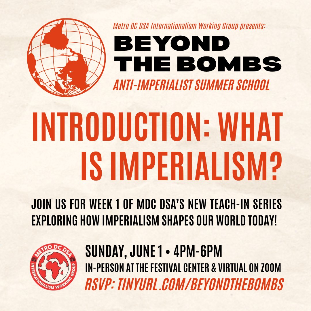 mdc_dsa's tweet photo. Join MDC DSA’s Internationalism Working Group as we kick off our 2025 Anti-Imperialist Summer School and set the stage for the course with an introduction to the basic principles of key Marxist theories of imperialism! Learn more and RSVP at https://t.co/JpqwtQbviM https://t.co/W8hYNd8l5U