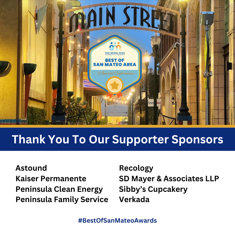 Thank you to our Supporter Sponsors for backing the Best of San Mateo Area Awards! Your support helps us celebrate and strengthen our vibrant community.
#BestofSanMateoAreaAwards #SanMateoChamber #SanMateoBusiness