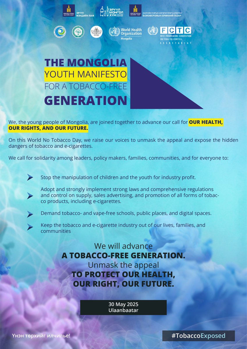 Join the Youth Manifesto for a tobacco-free generation in Mongolia! Support and share this message on your social media and encourage others to stand up for a healthier, tobacco-free future.
#TobaccoExposed #WorldNoTobaccoDay🚭