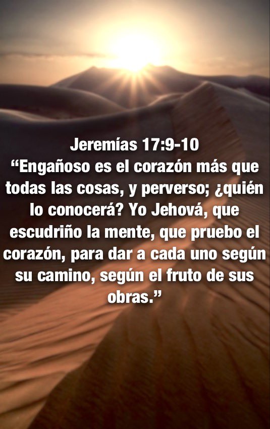 Proverbios 21:2
“Todo camino del hombre es recto en su propia opinión; Pero Jehová pesa los corazones.”