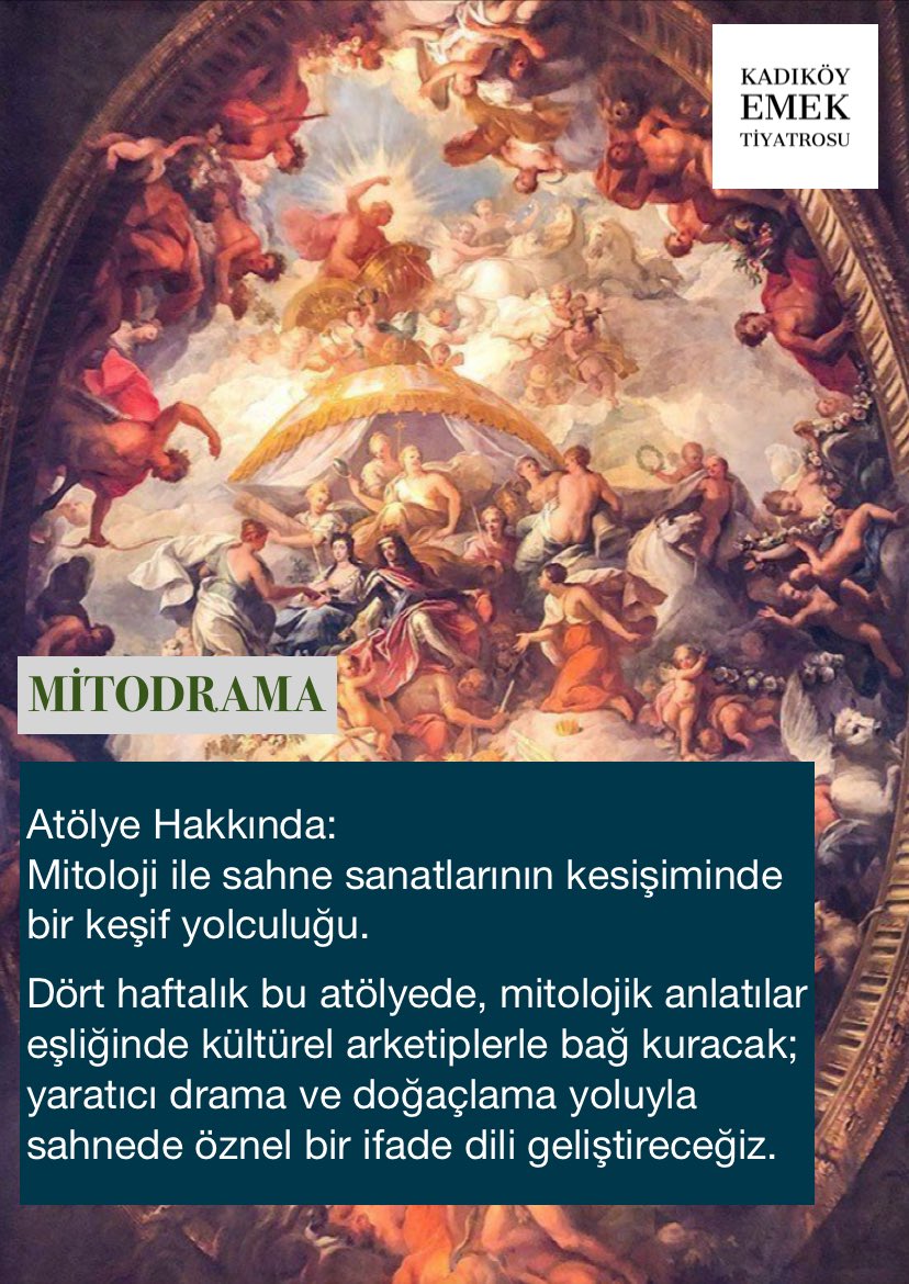 MITODRAMA:
Mitler, Tablolar ve Ezgilerle Doğaçlama

Mitolojik anlatılarla doğaçlamayı birleştiren bu atölyede, bedensel hafızanı uyandıracak, sesinle dönüşecek, sahneye sezgisel bir gözle bakacaksın.

Başlangıç: 21 Haziran
Yer: Atölye Pasaport
Başvuru: emeksahnesi@gmail.com