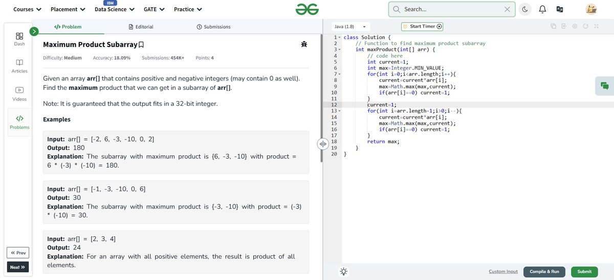 aryaniscoding's tweet image. 🚀 Day 11 of #GFG160DaysChallenge
Problem: Maximum Product Subarray ✖️➗
Approach: Two-pass traversal to track sign flips and zeros
✅ Handles negative chains and resets on 0
#Java #DSA #100DaysOfCode #GeeksForGeeks