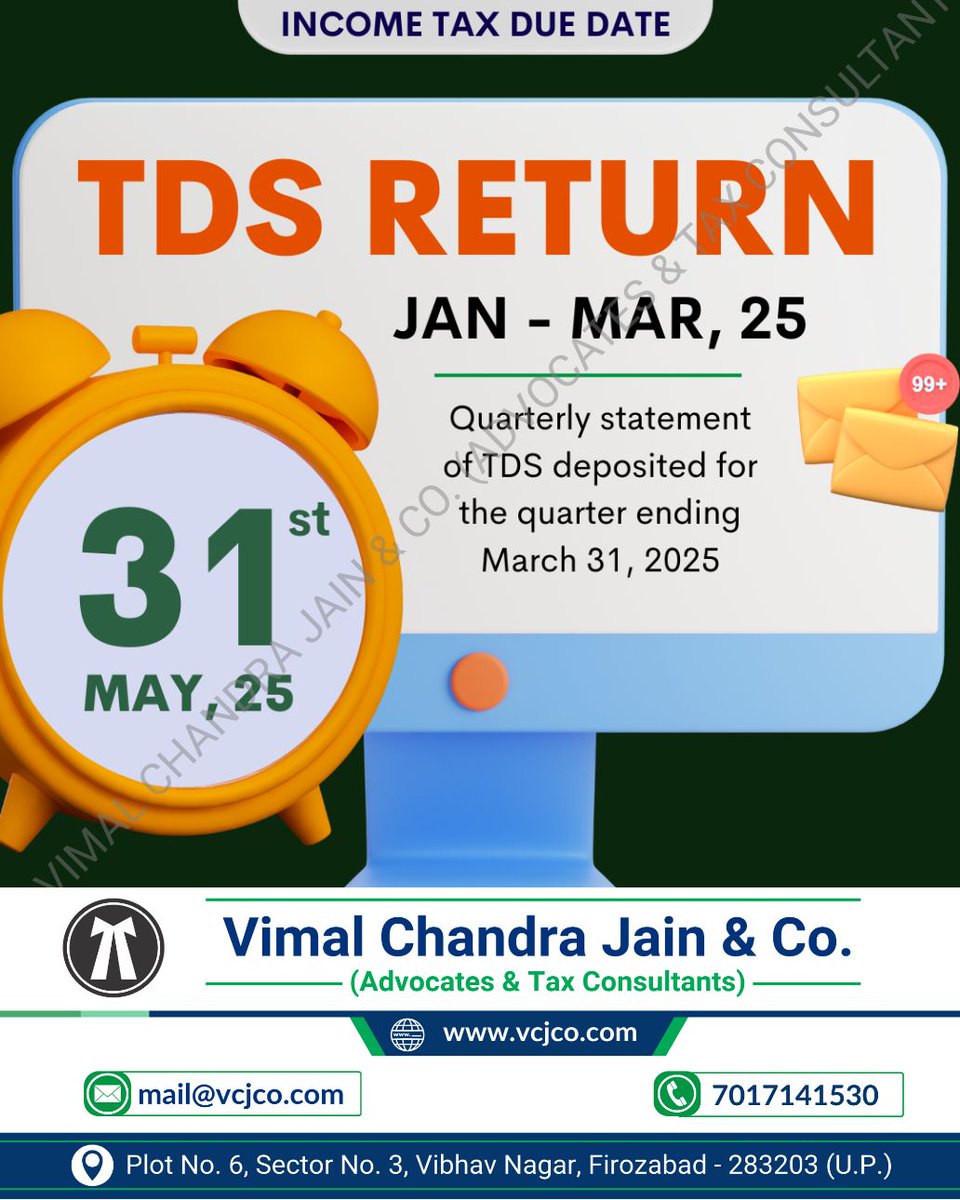 vcj_co's tweet image. TDS Return Due Date Today!
#TDSReturn #FileTDS #TDSCompliance #QuarterlyReturn #IncomeTaxFiling #TaxDeduction #TDSUpdates #vcjco #firozabad #agra #shikohabad #itr #incometaxreturn #refund #gst #gstr #gstregistration #tax #taxation #gstin #incometax #law #legal #lawfirm