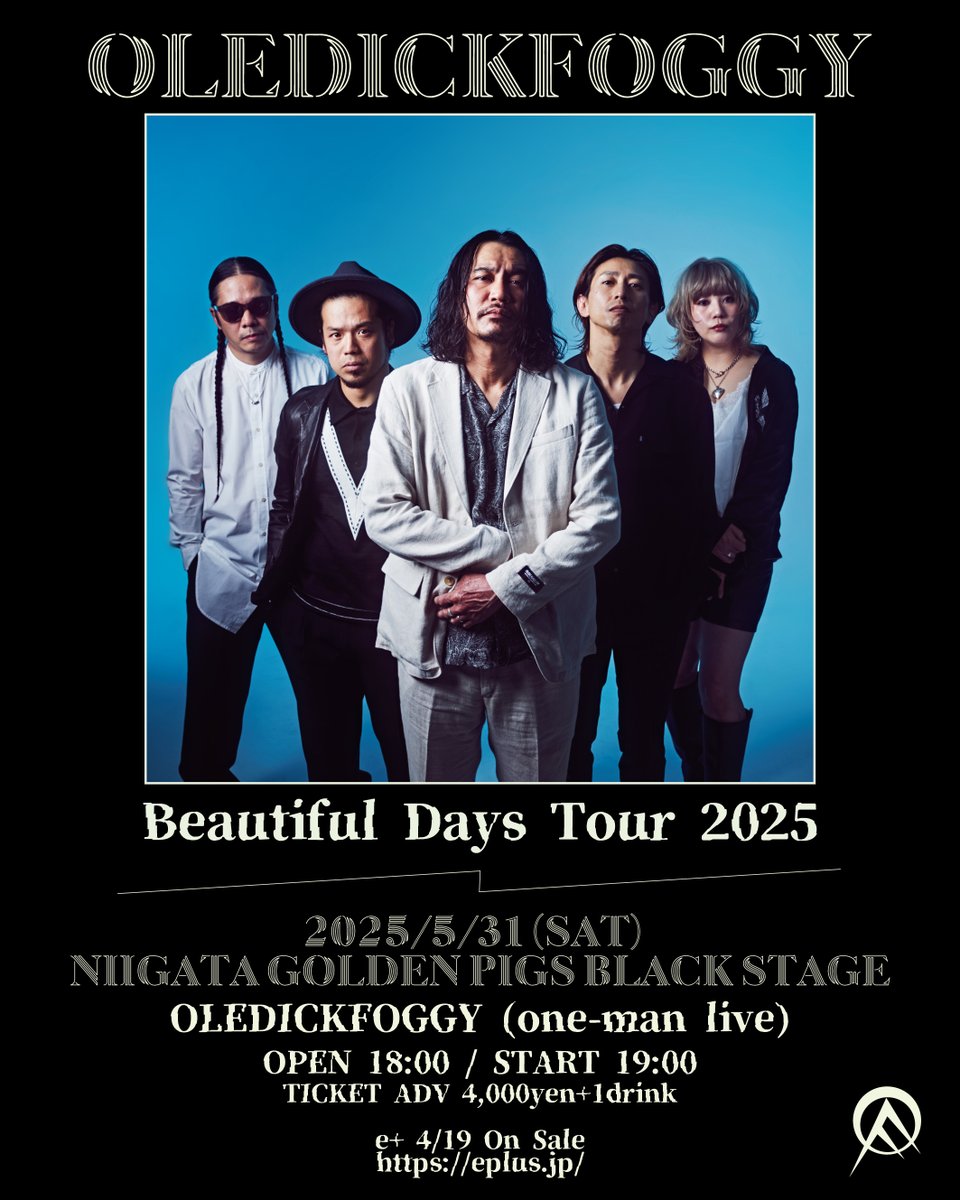 本日5/31🐜BLACK
OLEDICKFOGGY
「Beautiful Days Tour 2025」
OPEN 18:00
START 19:00
当日券￥4,500(18:00-)
ドリンクチャージ代￥500