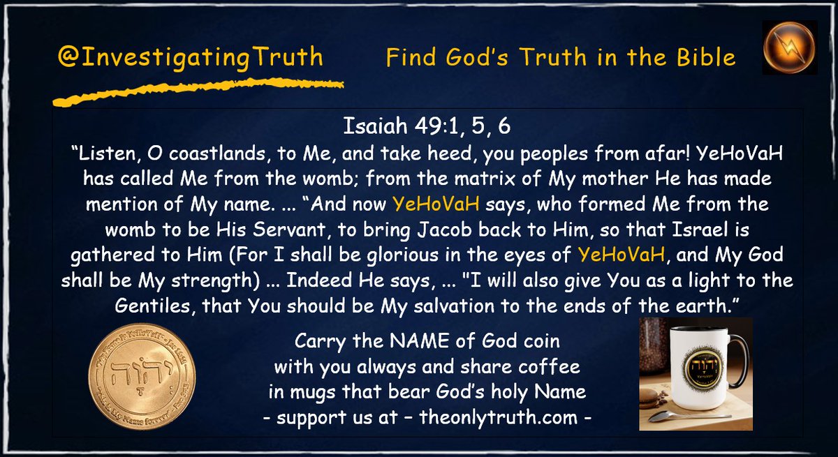 God formed His Son in the womb of Mary, gave Yeshua a mission, as God's servant to bring Jacob back to Him, but also to be "glorious to the Gentiles... salvation to the ends of the earth."