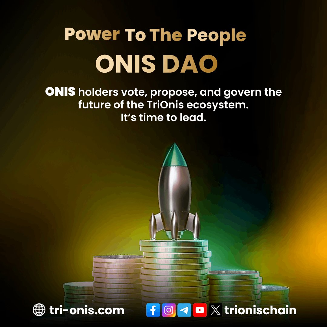 🗳️ ONIS DAO is LIVE – Power to the people!
Hold $ONIS? Now you can:
✅ Vote
✅ Propose
✅ Govern the TriOnis future

Lead the change. 🔥
🎁 Airdrop: tinyurl.com/3rtcusm6
📢 TG: t.me/trionischain
💬 Discord: discord.gg/NX9WYPbk
#ONIS #DAO #Web3 #CryptoGovernance