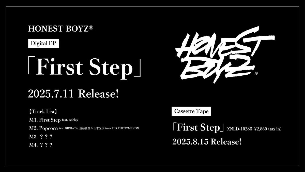 要！チェックなお知らせ✋

Digital EP「First Step」
7/11(金)0:00 Release📢

日本テレビ「#ダンバトオーディション  – DANCE BATTLE × AUDITION -」のテーマ曲「First Step feat. Ashley」 を含む4曲を収録🕺

詳細はこちら💁‍♂️
m.tribe-m.jp/news/detail?ne…

#HBZ_FirstStep #HONESTBOYZ
#NAOTO #SWAY