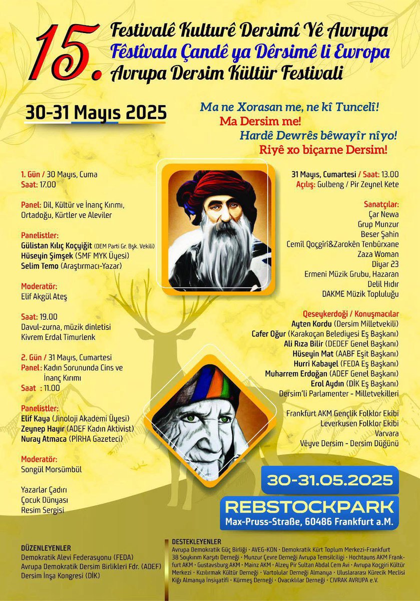 Ewro / Îro

Festîvalê Kulturê Dersimî yê Awrupa / Festîvala Çandê ya Dersimê ya Ewropayê

Standa <a href="/Makpirtuk/">Makpirtûk</a>