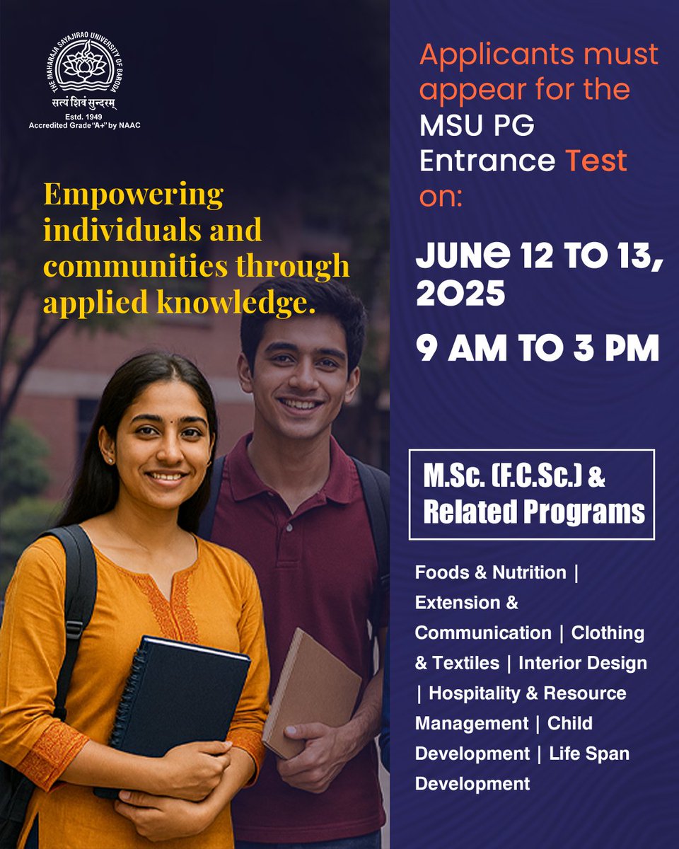 Themsubaroda's tweet image. MSU PG Entrance Test 2025 – Your Gateway to a Future Full of Possibilities!

Empower yourself with applied knowledge and be a part of a legacy of excellence at The MSUB

Entrance Test Dates: June 12 – 13, 2025
9 AM to 3 PM

#MSUBaroda #masterofscience
