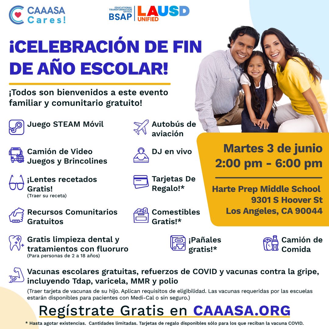 theCAAASA's tweet image. ¡No te pierdas la Celebración de Fin de Año Escolar! 🎉Evento GRATIS para familias y comunidad organizado por CAAASA Cares, BSAP y LAUSD.
📍 Harte Prep 🗓️ Mar 3 de junio | ⏰ 2–6 PM 🎮 Juegos, DJ, comida, vacunas, ¡y más!
👉 Regístrate: [CAAASA.ORG] #CAAASACares