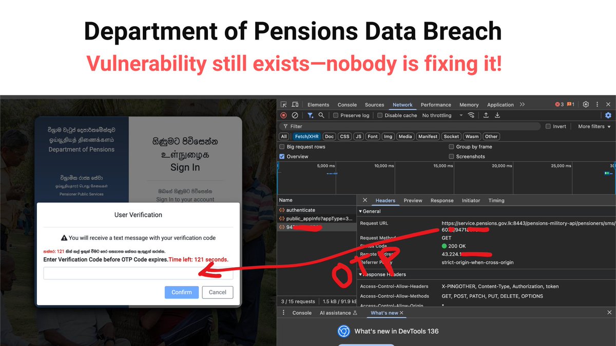 numberslka's tweet photo. Sri Lanka 🇱🇰 Pension Department Data Breach – Vulnerability Still Exists and Nobody is Fixing It!

⭕️ "No data lost in cyberattack on Pensions Dept, systems restored" – The Department of Pensions

This is an absolutely false statement.

⭕️ The breach likely wasn’t even caused by sophisticated hacking – it’s probably due to EXPOSED PUBLIC API ENDPOINTS that anyone can access. 

⭕️ These endpoint are still open, a person with basic IT knowledge can easily write a simple script with just a few lines of code and extract the entire database. This is basic web scraping, not even "hacking".

⭕️ The department has inadvertently created undocumented public API endpoints that expose their entire database to the world.

⭕️ After the initial data dump on the dark web, the department introduced an OTP authentication. However, this OTP implementation is laughably flawed.

⭕️ The OTP is generated on the front end (your browser) and sent to the back end for "verification." It’s like showing you the PIN on screen and then asking you to type it back. This provides zero actual security while creating dangerous false sense of security. 

⭕️ Every W&OP scheme member’s complete data has been compromised: Name, Address, NIC, Phone, Photo, Gratuity amounts and Workplace details. Thousands of retired government employees, military, and police families are affected. (Anyone can enter the generated number shown in your browser and access the information.)

⭕️ Pensioners are prime targets for scams. Scammers now have everything needed to target Sri Lankan pensioners. They can call knowing exact ID numbers, addresses, pension amounts, and workplace history.

Tell your parents/grandparents: NEVER share personal info, OTPs, or card numbers with callers – even if they know your details. Hang up and verify independently.

⭕️ Considering the inclusion of military personnel and public data, this should be considered national security emergency affecting the public servants and most vulnerable citizens and security personnel. Every hour of delay puts more lives at risk.

⭕️Someone needs to immediately shut down the Pensions Department login portal (https://t.co/XpQ0p0mXu7). Conduct a full security audit and notify all affected individuals at once. immediately.

Note: We came across this over 48 hours ago and reported it to the relevant authorities through multiple independent channels capable of independently verifying the information. However, no action has been taken so far, and the vulnerabilities remain unresolved.

#SriLanka #PensionDepartment #DataBreach