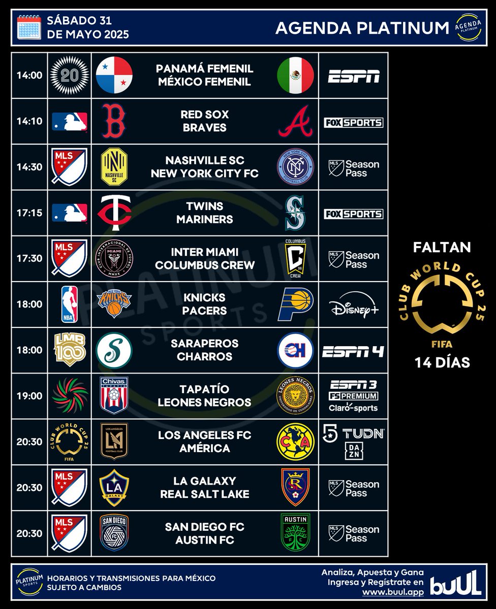 ¡LA ÚLTIMA DEL MES!

🇲🇽 #AgendaPLATINUM
🗓️ Sábado 31 de Mayo de 2025

⏰📺 Horarios y transmisiones para México.
⚠️ Sujeto a cambios.

✅ Las mejores tendencias y estadísticas solo en <a href="/BuulStats/">Buul</a> 📊
➡️ Regístrate ahora buul.app/auth?affiliate… 📡