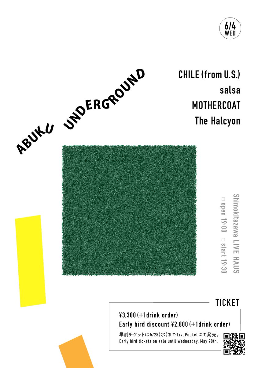 🔴自主企画いよいよ水曜日！🔴

6/4(wed)LIVE HAUS shimokitazawa
"ABUKU UNDERGROUND"

タイムテーブル公開してます。

op19:00
19:30〜The Halcyon
20:15〜Chile(fromU.S)
21:00〜MOTHERCOAT
21:45〜salsa

door¥3,300(+1D)

ご予約不要です、フラッとぜひお越しください！