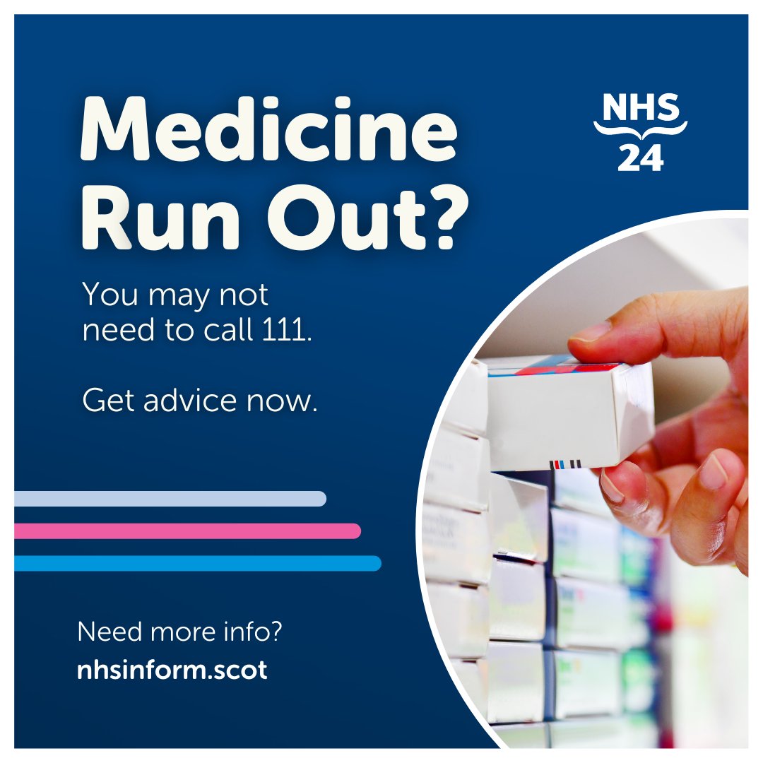 If you're worried about running out of medication, check out NHS 24's quick guide on NHS inform for helpful guidance. You might not need to call 111.

nhsinform.scot/self-help-guid…