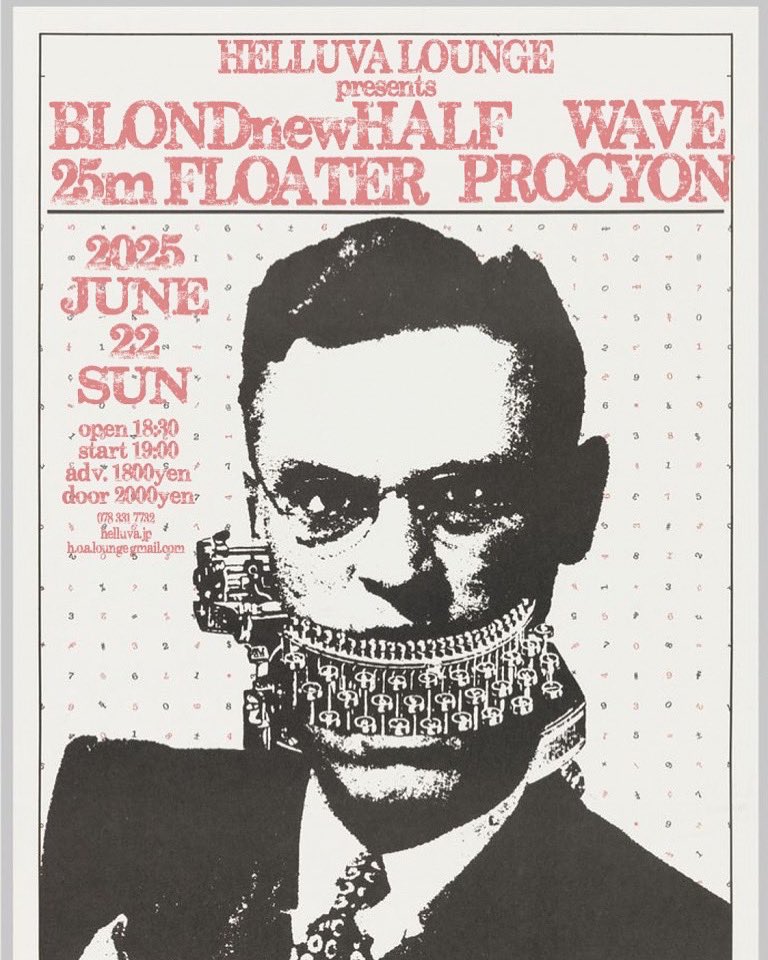 WAVE (@ride_on_waves) on Twitter photo 【NEXT GIG KOBE!!!!】
2025.06.22.(日) 神戸HELLUVA LOUNGE
BLONDnewHALF
25m FLOATER
WAVE
PROCYON
OPEN/18:30 START/19:00
ADV./1800yen DOOR/2000yen
問い合わせ→ thebandwave@gmail.com 【NEXT GIG KOBE!!!!】
2025.06.22.(日) 神戸HELLUVA LOUNGE
BLONDnewHALF
25m FLOATER
WAVE
PROCYON
OPEN/18:30 START/19:00
ADV./1800yen DOOR/2000yen
問い合わせ→ thebandwave@gmail.com