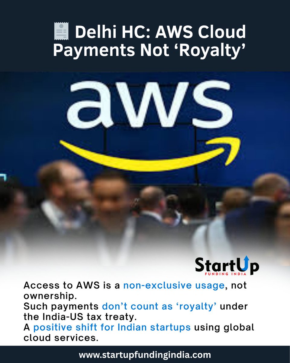 Delhi HC says payments to AWS aren’t taxable as royalty.
A big relief for Indian SaaS &amp; tech startups using global cloud tools ☁️💡
Will this encourage more cloud adoption in India?👇
#startupfundingindia #AWSIndia #SaaSStartups #CloudTax #IndianStartups #DigitalIndia #TechPolicy