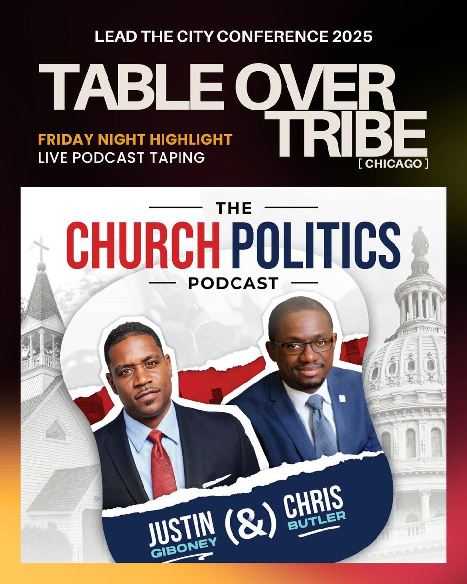 🎙️ FRIDAY NIGHT HIGHLIGHT 🎙️

Join us at Lead the City 2025 for a live taping of the Church Politics Podcast with Justin Giboney &amp; Chris Butler!

Real talk on faith, justice, and public witness—live from the Table Over Tribe mainstage.

🗓️ Friday, June 6
📍 Progressive Baptist