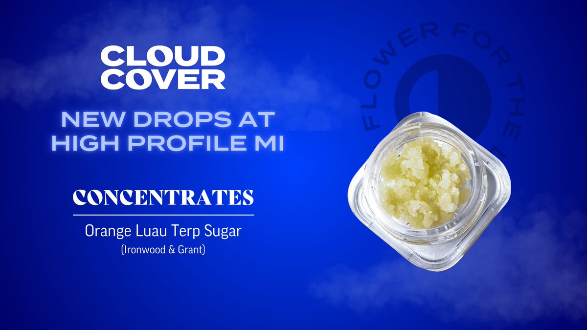 cloudcoverusa's tweet image. 🚨 Michigan, get your hands on some new Orange Luau Terp Sugar now! 🍊
Available at @highprofileusa in Ironwood and Grant, MI
🛒 Shop here: bit.ly/3FCNXX9
#cloudcover #cloudcovercannabis #fortheloveofflower #concentrates #cannabisculture #cannabis #marijuana #weed