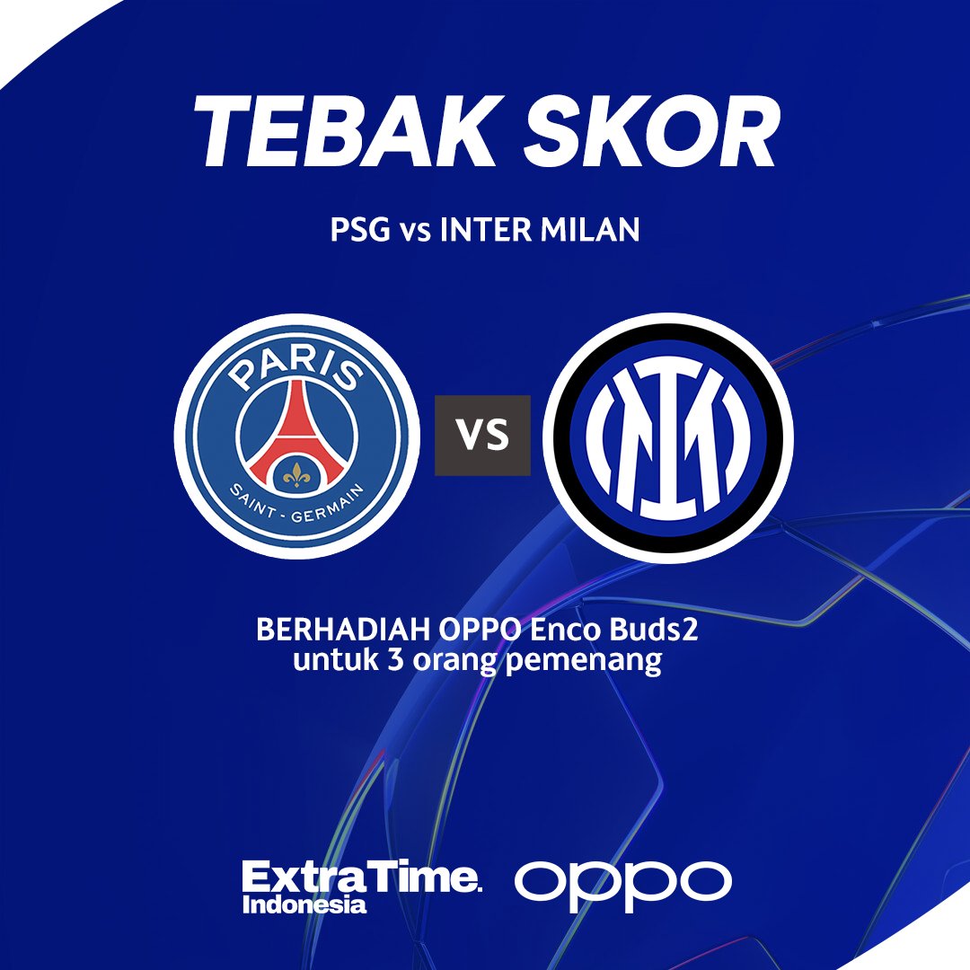 Extra Time Indonesia (@idextratime) on Twitter photo ⚡️Kuis Tebak Skor PSG vs Inter Milan!
Berhadiah OPPO Enco Buds2 untuk 3 orang pemenang
Contoh:
PSG 3-3 Inter Milan #OPPOxUCL25 #MakeYourMoment #OPPOxIDExtraTime
Syarat:
- Like postingan ini
- Wajib follow twitter <a href="/idextratime/">Extra Time Indonesia</a> & <a href="/OPPOIndonesia/">OPPO Indonesia</a>
- Gunakan hashtag
- Ditutup ⚡️Kuis Tebak Skor PSG vs Inter Milan!
Berhadiah OPPO Enco Buds2 untuk 3 orang pemenang
Contoh:
PSG 3-3 Inter Milan #OPPOxUCL25 #MakeYourMoment #OPPOxIDExtraTime
Syarat:
- Like postingan ini
- Wajib follow twitter <a href="/idextratime/">Extra Time Indonesia</a> & <a href="/OPPOIndonesia/">OPPO Indonesia</a>
- Gunakan hashtag
- Ditutup