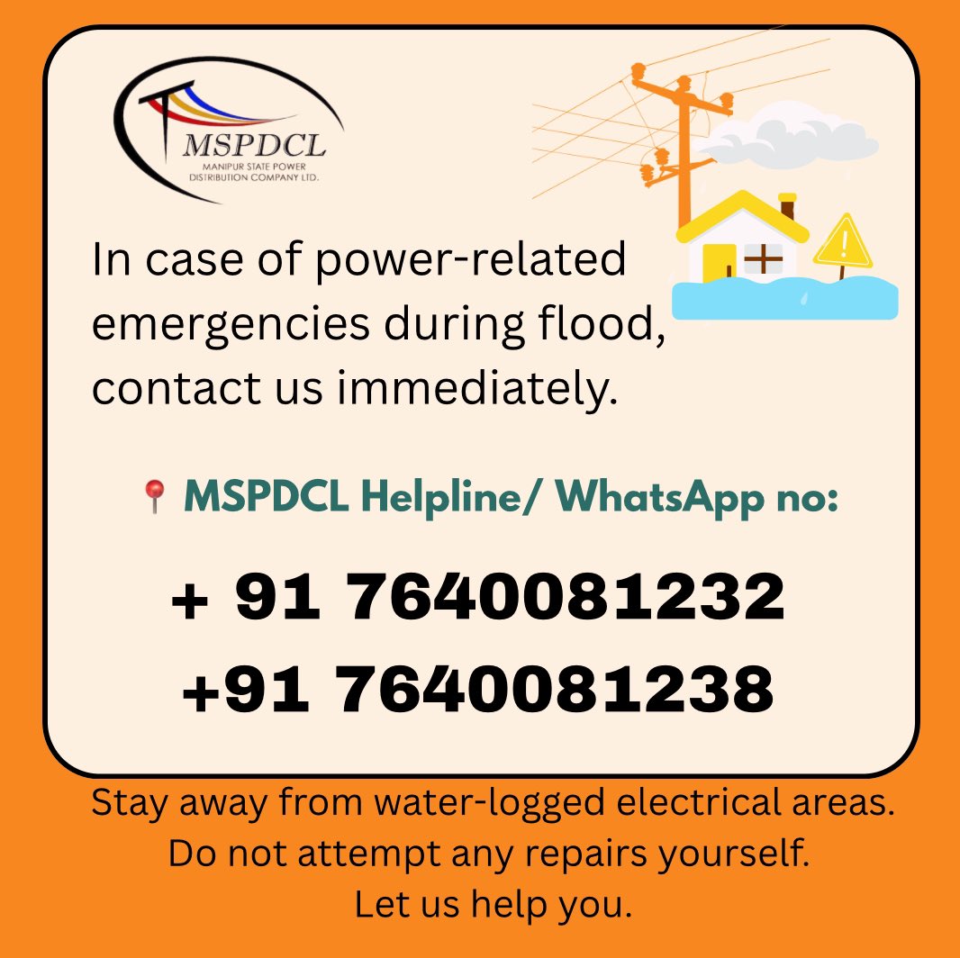 mspdcl_manipur's tweet photo. 🚨 FLOOD EMERGENCY - ELECTRICITY SAFETY 🚨
📞 MSPDCL Helpline Numbers
#MSPDCL #ManipurFlood #Manipur #Floodadvisory https://t.co/jNTdNKmsdO