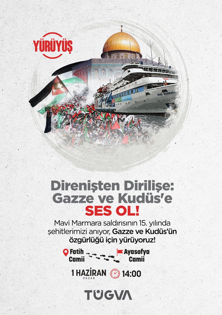 tugvaTR's tweet photo. Gazze için, Kudüs için, adalet için yürüyoruz!

Mavi Marmara’nın 15. yılında sesimizi bir kez daha yükseltiyoruz.

Bu davada sen de varsın, bu yürüyüşte sen de ol!

📍 Fatih Camii → Ayasofya Camii
📅 1 Haziran Pazar
🕑 Saat 14.00

#GazzeİçinYürüyoruz #KudüsİçinSesOl #MaviMarmara #TÜGVA