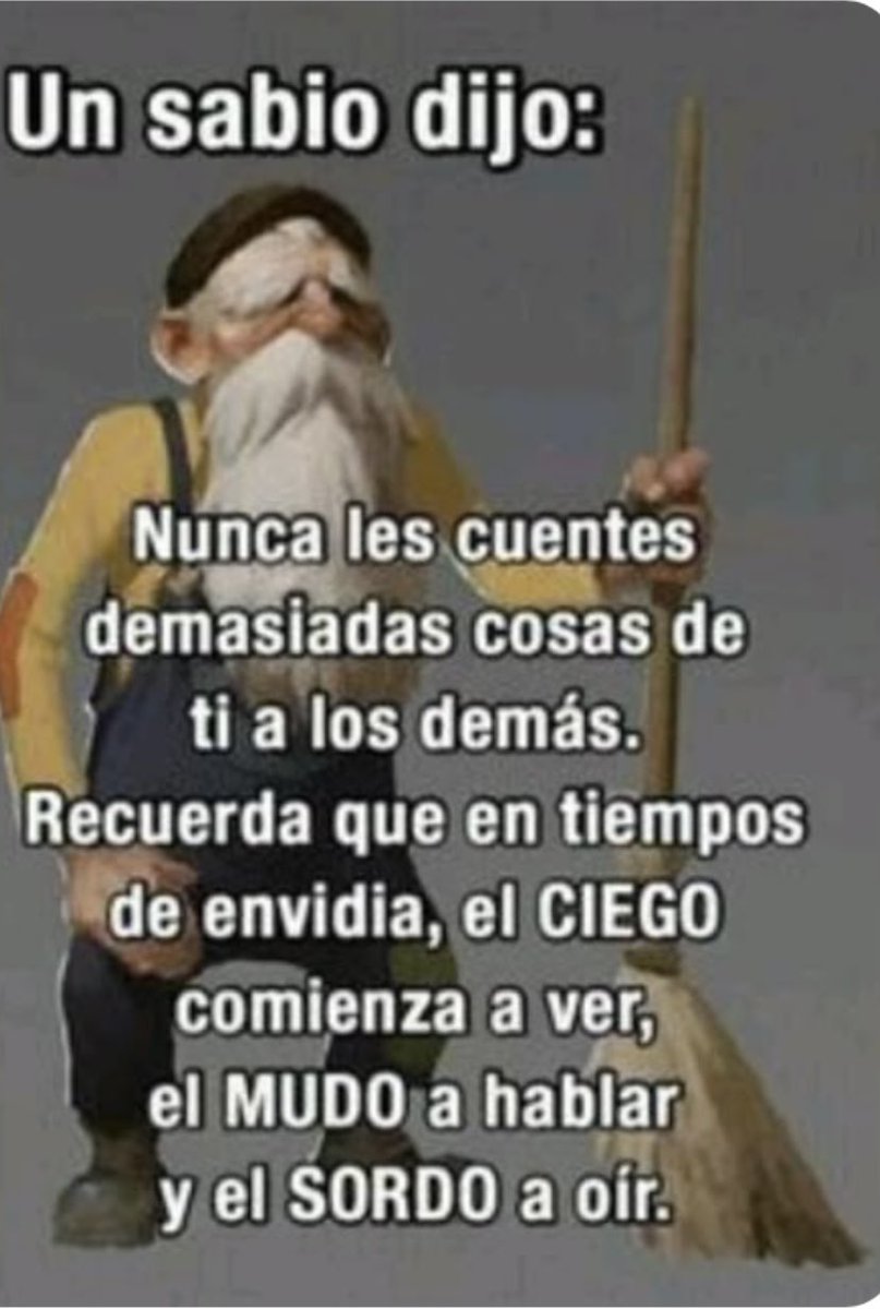 🤔🌈🤔  UN  SABIO. DIJO……….
🤔NUNCA LE ………………………….
🤔RECUERDA  QUE………………..
🤔EL. CIEGO …………………………
🤔EL MUNDO………………………..
🤔EL. SORDO……………🤔🌈🤔