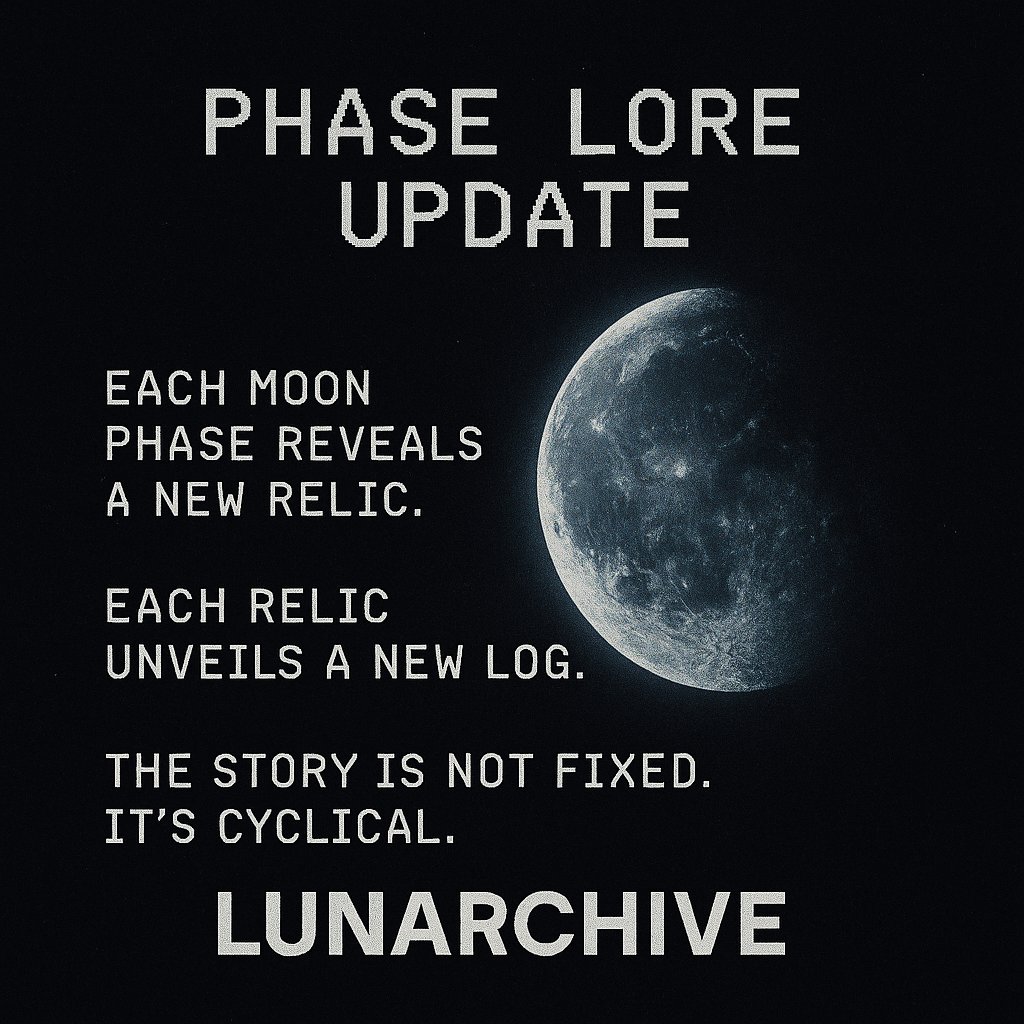 LUNARCHIVE1's tweet photo. 🌕 Each moon phase reveals a new relic.
🌑 Each relic unveils a new log.
📜 The story is not fixed. It's cyclical.
Archive evolves with the sky.
#MoonLore #PhaseMint #Lunarchive https://t.co/fN1T568lRU