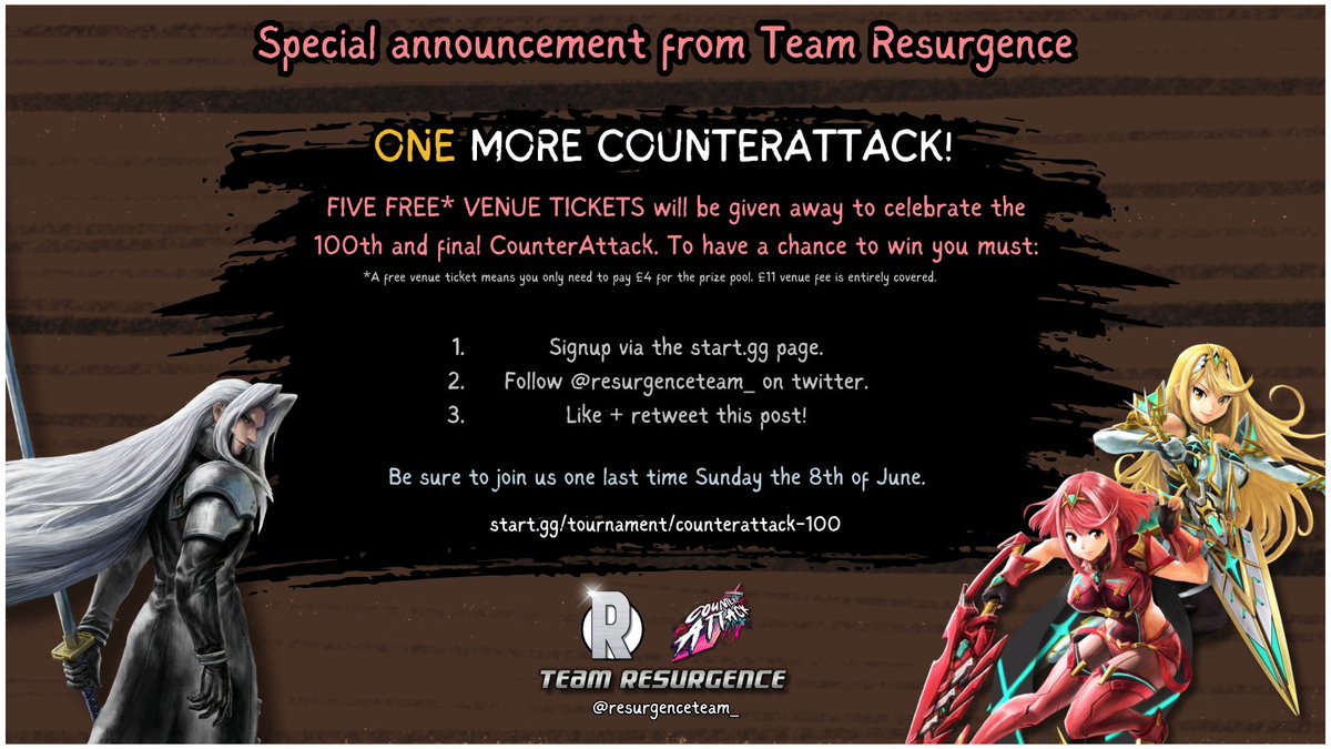 Resurgence (@resurgenceteam_) on Twitter photo To celebrate our final CounterAttack, we will be giving away 5 free venue-fee tickets 🎟
To enter:
1. Sign up to the start.gg page below
2. Follow <a href="/resurgenceteam_/">Resurgence</a> on twitter
3. Like + RT this post!
The winners will be randomly selected by 7pm on Sunday 🔥 To celebrate our final CounterAttack, we will be giving away 5 free venue-fee tickets 🎟
To enter:
1. Sign up to the start.gg page below
2. Follow <a href="/resurgenceteam_/">Resurgence</a> on twitter
3. Like + RT this post!
The winners will be randomly selected by 7pm on Sunday 🔥