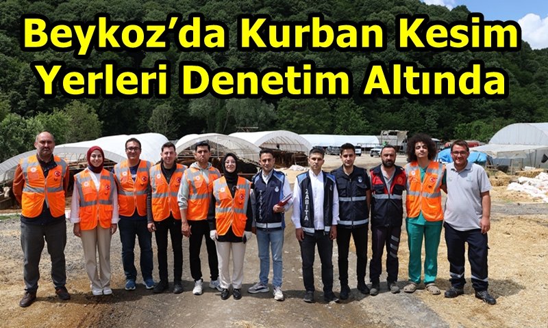 Beykoz’da Kurban Kesim Yerleri Denetim Altında 
dogushaber.com/p11142_beykozd…
