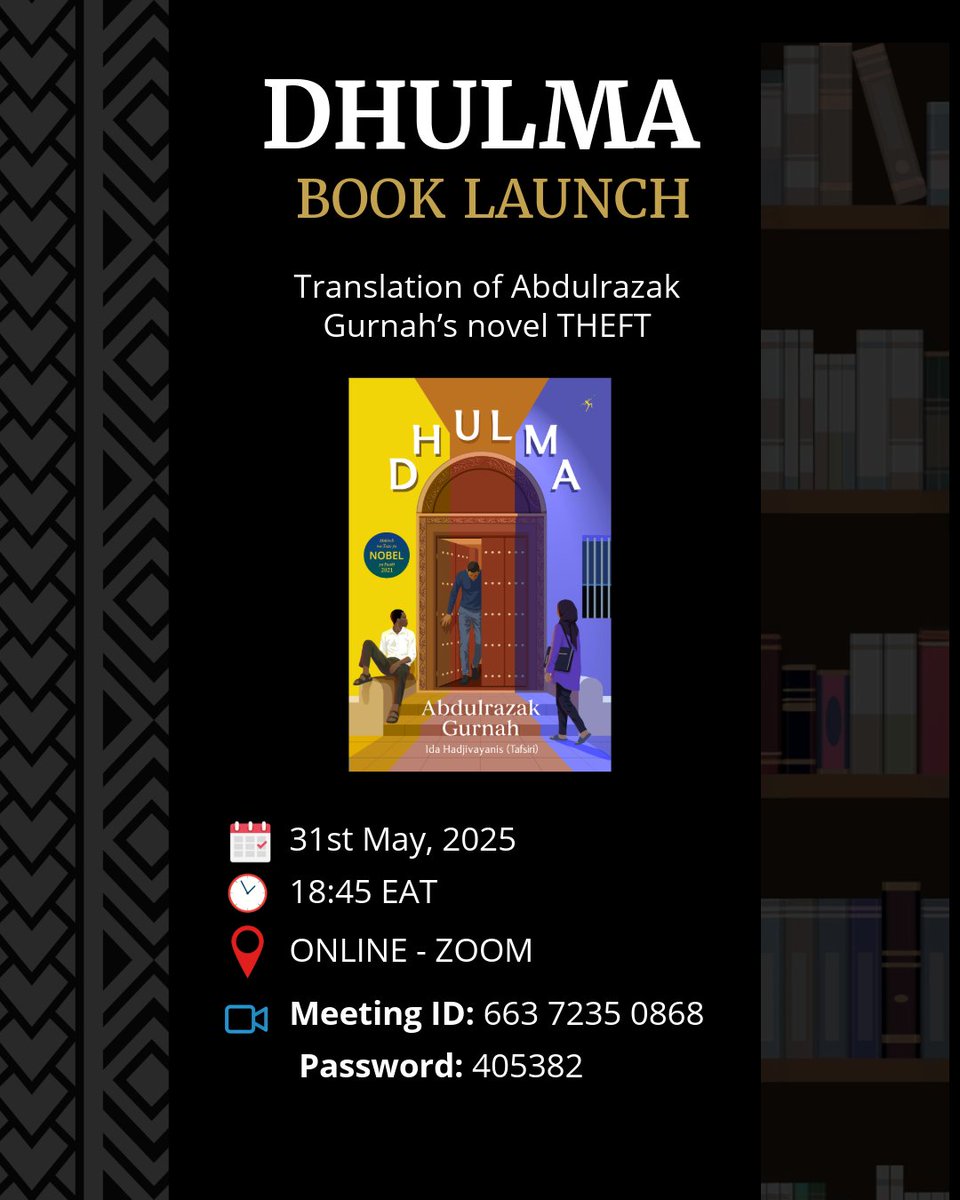 Mkuki na Nyota (@mkukinanyota) on Twitter photo Uzinduzi wa Dhulma — tafsiri ya riwaya mpya ya Abdulrazak Gurnah Theft — utafanyika Bayreuth, Ujerumani tarehe 31 Mei 2025!
Imetafsiriwa kwa Kiswahili na Dr. <a href="/IdaHadjivayanis/">Ida Hadjivayanis</a>
Unaweza kuungana nasi moja kwa moja kupitia Zoom.
Saa 12:45 jioni (EAT) | 17:45 PM (CET)
Zoom link: Uzinduzi wa Dhulma — tafsiri ya riwaya mpya ya Abdulrazak Gurnah Theft — utafanyika Bayreuth, Ujerumani tarehe 31 Mei 2025!
Imetafsiriwa kwa Kiswahili na Dr. <a href="/IdaHadjivayanis/">Ida Hadjivayanis</a>
Unaweza kuungana nasi moja kwa moja kupitia Zoom.
Saa 12:45 jioni (EAT) | 17:45 PM (CET)
Zoom link: