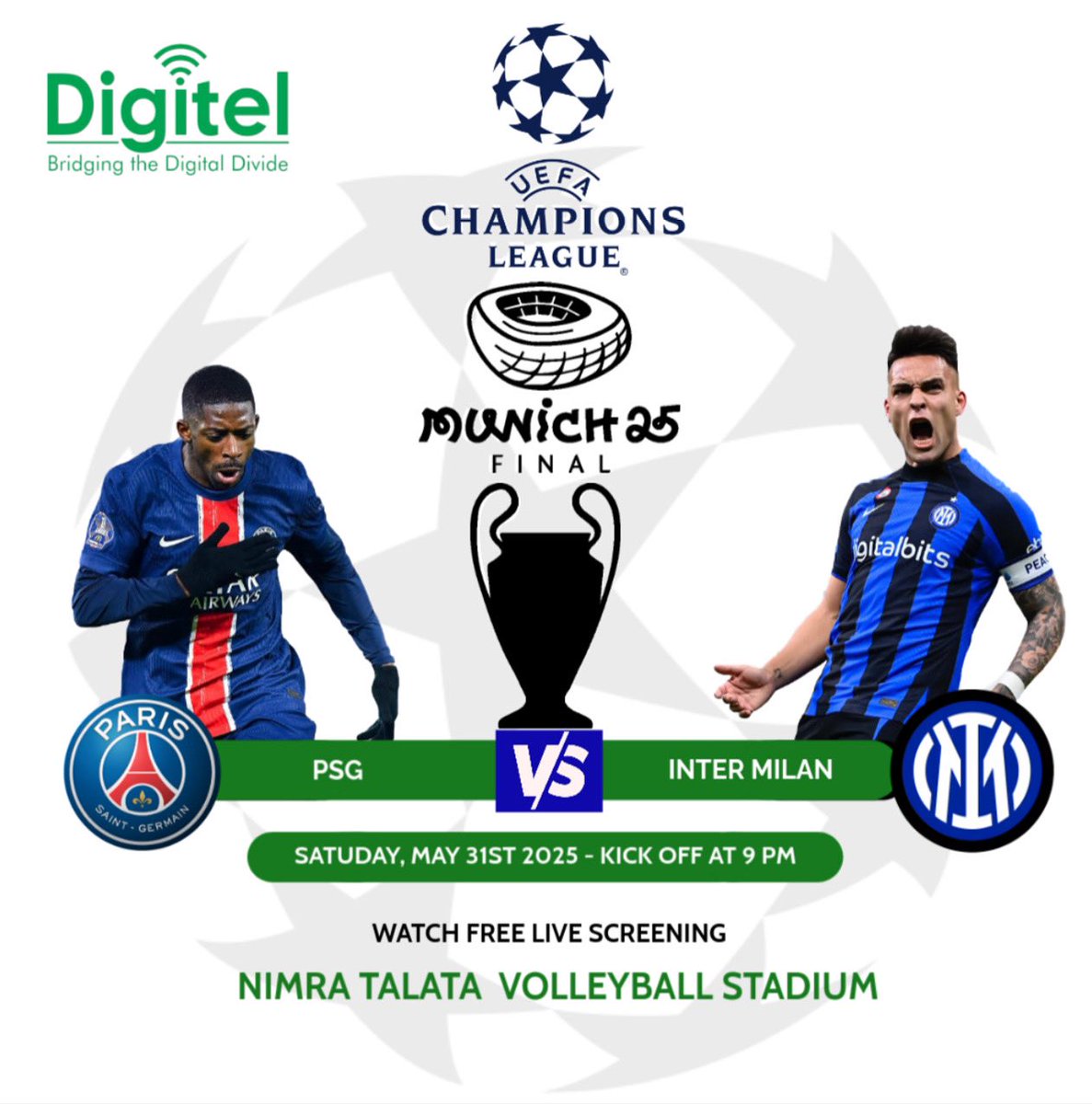 Digitel South Sudan (@digitelss) on Twitter photo Join us tonight for a live screening of the Champions League Final between PSG & Inter Milan.
Venue: Nimra Talata Volleyball Stadium
Kick-off: 9 PM
Entry: Free
Experience the thrill of the final on the big screen, surrounded by fans, energy, & the beautiful game. Join us tonight for a live screening of the Champions League Final between PSG & Inter Milan.
Venue: Nimra Talata Volleyball Stadium
Kick-off: 9 PM
Entry: Free
Experience the thrill of the final on the big screen, surrounded by fans, energy, & the beautiful game.