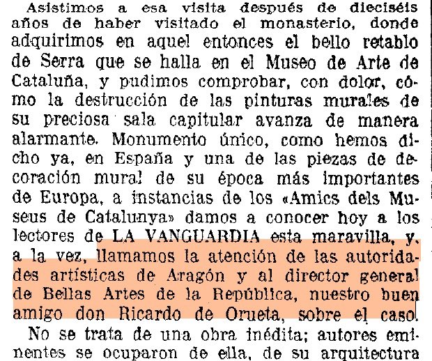 Las pinturas murales de la sala capitular del Real Monasterio de Santa María de Sigena ya estaban en un alarmante estado de conservación antes de la Revolución y la Guerra Civil de 1936, como denunciaba públicamente Joaquim Folch i Torres.

La Vanguardia, 02/07/1936.