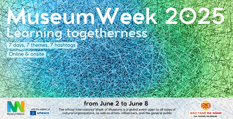 DaNangMuseum's tweet photo. Welcome to Museum Week 2025
Follow us:
Twitter: @DaNangMuseum
Website: https://t.co/f9MvdyGbd6
Fanpage/Youtube: Bao Tang Da Nang – Da Nang Museum
Instagram/Threads/Tiktok: @danang_museum
Zalo: Bao Tang Da Nang Da Nang Museum (0796544369) https://t.co/t59fNsKaPa